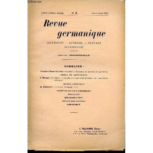 Revue Germanique / Allemagne - Angleterre - Etats-Unis - Pays-Bas - Scandinavie / Vingt-Unieme Annee - N°2 - Avril-Juin  1930.