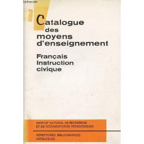 Catalogue Des Moyens D'enseignement / Francais - Instruction Civique.