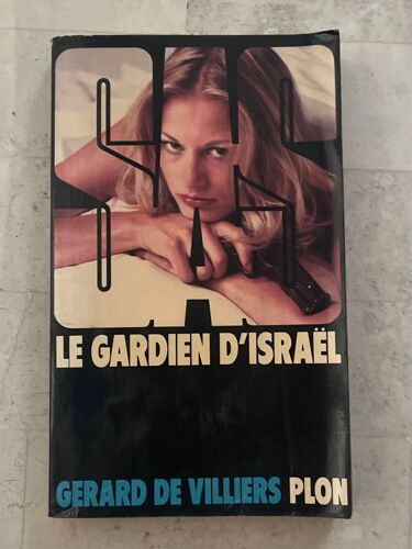 S. A. S. Le Gardien D’Israël, De Gérard De Villiers 