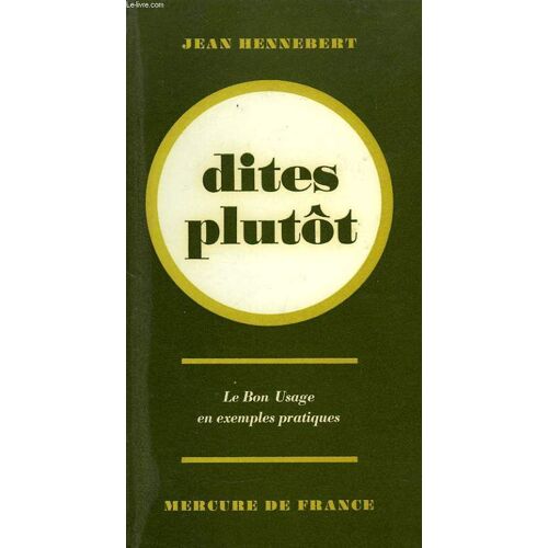 Dites Plutot...
