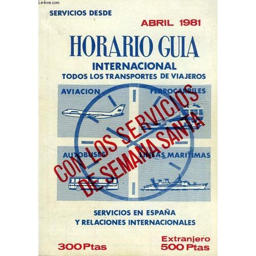 Horario Guia Internacional, Todos Los Transportes De Viajeros, Abril 1981