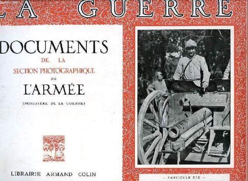 La Guerre, Documents De La Section Photographique De L'armee, Fasc. Xix, L'offensive De La Somme