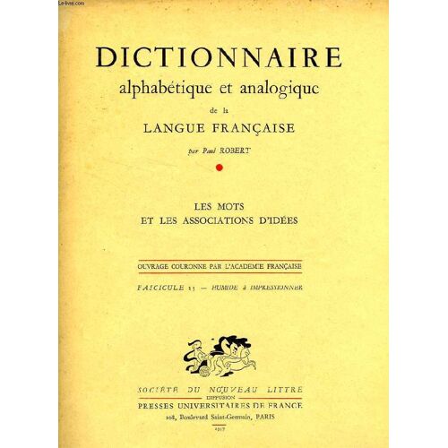 Dictionnaire Alphabetique Et Analogique De La Langue Francaise, Les Mots Et Les Associations D'idees, Fasc. 25: Humide À Impressionner
