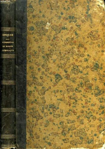 Exposition Du Dogme Catholique