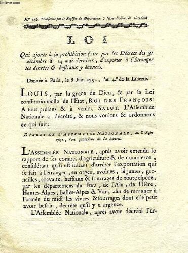 Loi, N° 279, Qui Ajoute A La Prohibition Faite Par Les Decrets Des 31 Decembre & 14 Mai Derniers, D'exporter A L'etranger Les Denrees Et Bestiaux Y Enonces