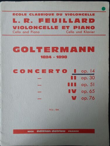 G. Goltermann : Premier Mouvement Du Concerto 1 Opus 14 Révision Pour Violoncelle Et Piano De L.R. Feuillard - Delrieu