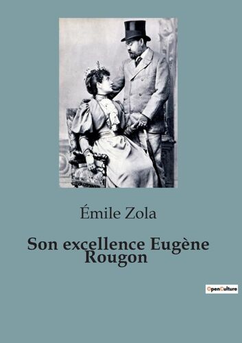 Son Excellence Eugène Rougon
