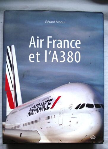 Air France Et L'a380.304 Pages Février 2010.