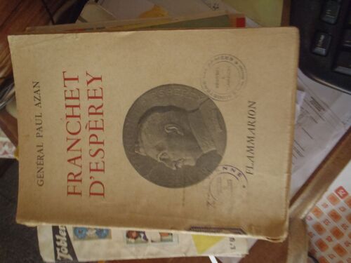 Franchet D Esperey Paul Azan Ed Flammarion