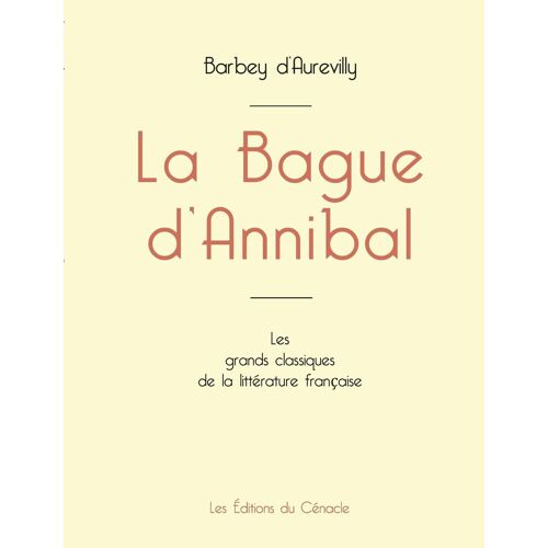 La Bague D'annibal De Barbey D'aurevilly (Édition Grand Format)
