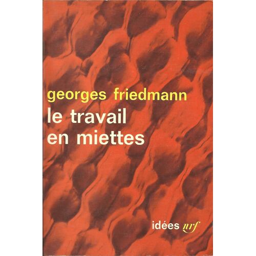 Le Travail En Miettes.