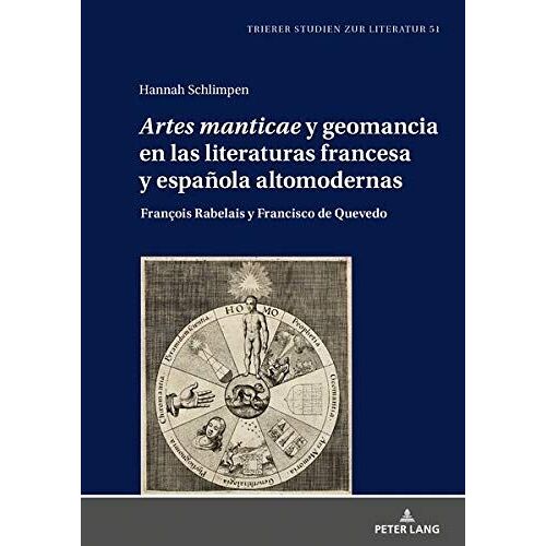 'artes Manticae' Y Geomancia En Las Literaturas Francesa Y Española Altomodernas