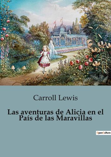 Las Aventuras De Alicia En El País De Las Maravillas