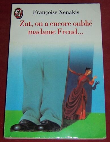 Zut, On A Encore Oublié Madame Freud.