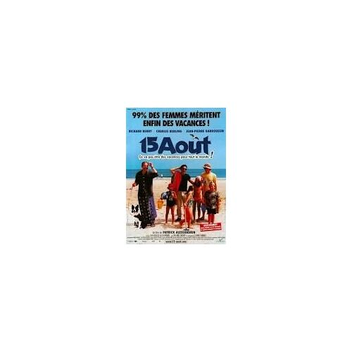 15 Août - Richard Berry - Patrick Alessandrin - Jean Pierre Darroussin - Charles Berling - 2001 - Affiche De Cinéma Pliée 120x160 Cm