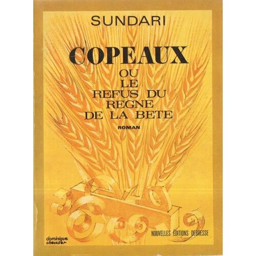 Copeaux Ou Le Refus Du Regne De La Bete