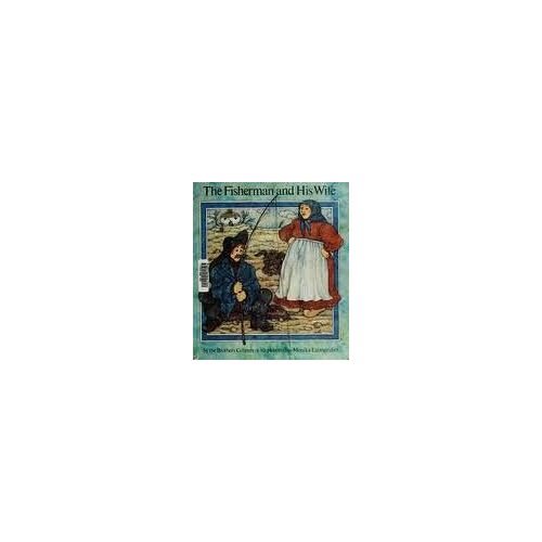 The Fisherman And His Wife