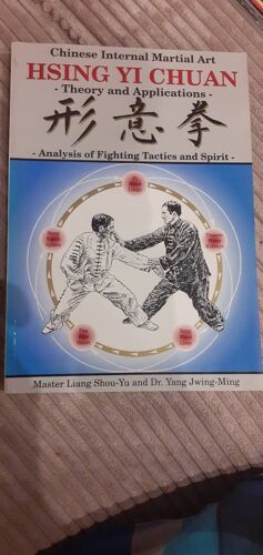 Hsing Yi Chuan Theory And Applications Analysis Of Fighting Tactics And Spirit