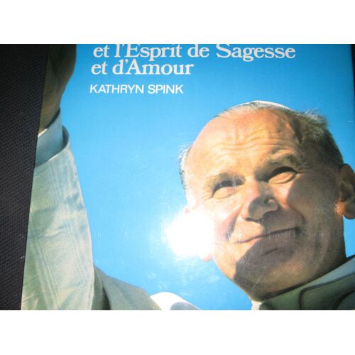 Jean Paul Ii Et L'esprit De Sagesse Et D'amour