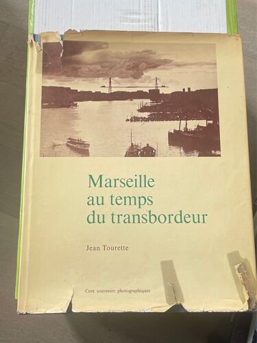Marseille Au Temps Du Transbordeur Jean Tourette