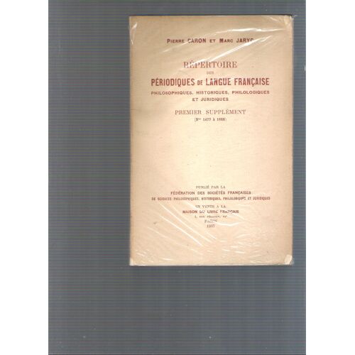 Répertoire Des Périodiques De Langue Française (Premier Supplément N° 1477 À 1686)