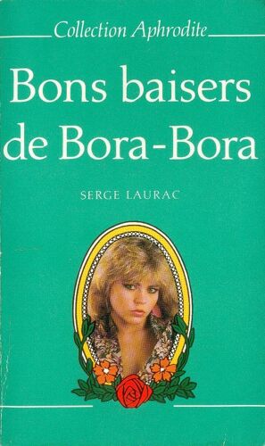 Bons Baisers De Bora-Bora