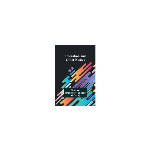 Toleration And Other Essays