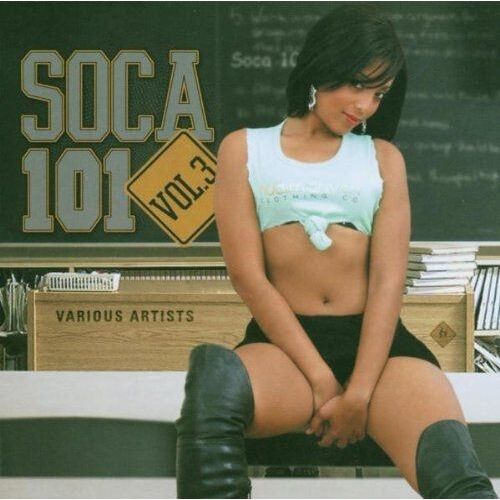 Soca 101 Vol.3