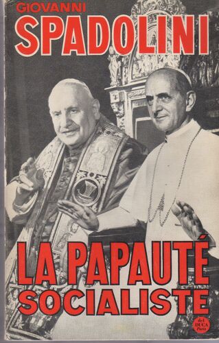 La Papauté Socialiste. Essai Traduit De L'italien
