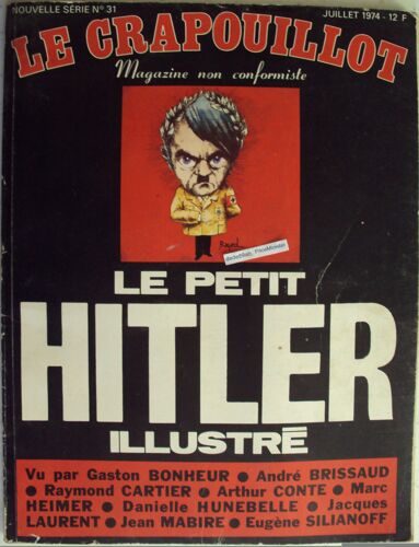 Le Crapouillot Novelle Serie N°31/ Juillet 1974 - Le Petit Hitler Illustre