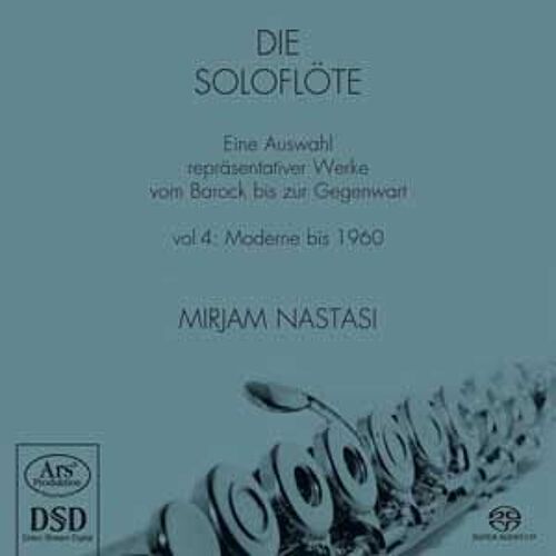Mirjam Nastasi, Flûte Die Soloflöte (Volume 3 - Musique Moderne De 1900 À 1960)