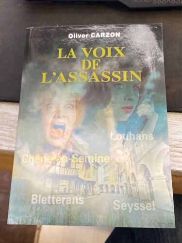 La Voix De L¿Assassin Oliver Carzon