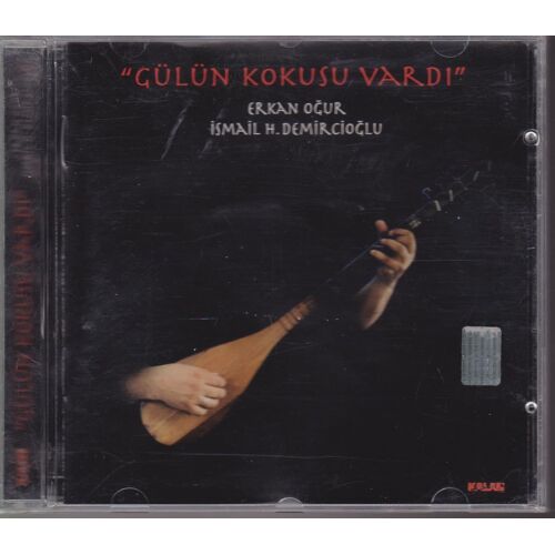 Gulun Kokusu Vardi Erkan Ogur Ismail H.Demircioglu