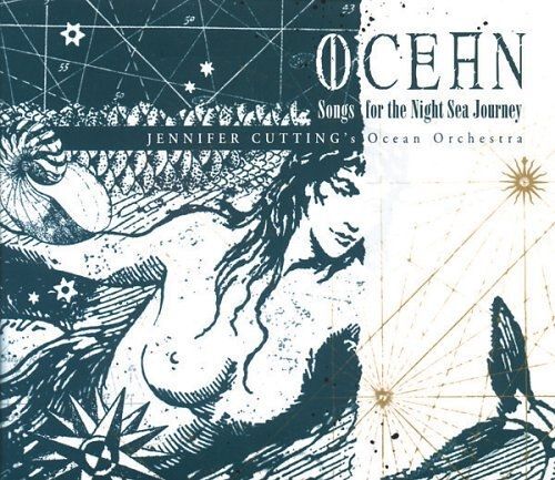 Ocean:Songs For The Night Sea Journey