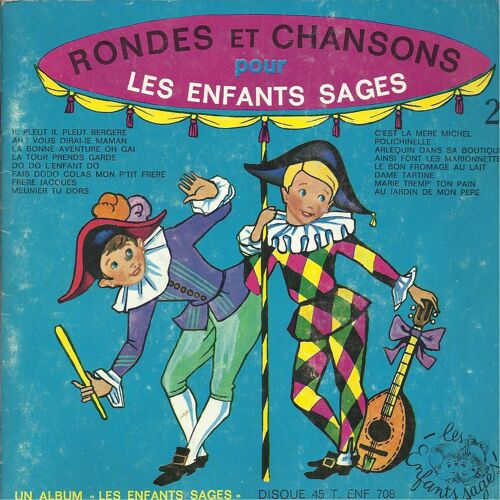Rondes Et Chansons Pour Les Enfanrs Sages : Il Pleut Bergère, La Tour Prends Garde, Fais Dodo Colas Mon P'tit Frère, Polichinelle .........................(Livre Disque Illustrations Maurice Tapiero)