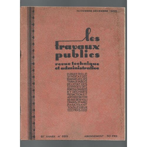 Les Travaux Publics # 889 (11/1935) : L'aménagement De La Chute De Marèges Et Le Frettage Des Conduites Forcées De L'usine Hydraulique - Ports & Canaux. Fichage Des Pieux Par Battage Ou Par Injection