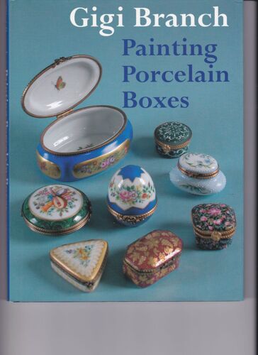 Painting Porcelain Boxes Par Gigi Branch