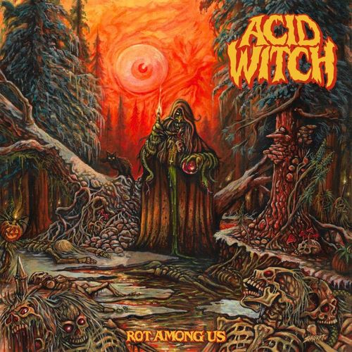 Acid Witch - Rot Among Us - Lp
