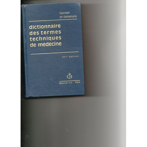 Dictionnaire Des Termes Techniques De Médecine