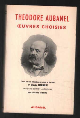 Oeuvres Choisies (Textes Avec Une Introduction Des Notices Et Des Ventes Par Claude Liprandi)