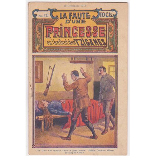 Faute D'une Princesse Ou L'enfant Des Tziganes (La) N° 127 Du 19/12/1913