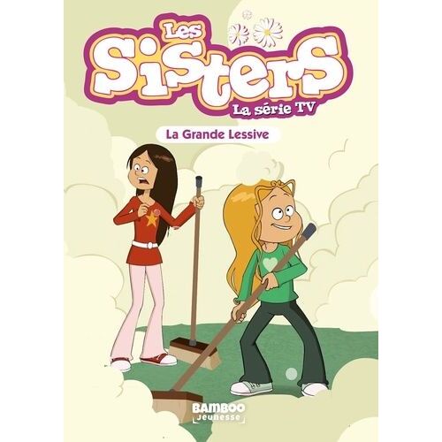 Les Sisters - La Série Tv - Tome 45 - La Grande Lessive