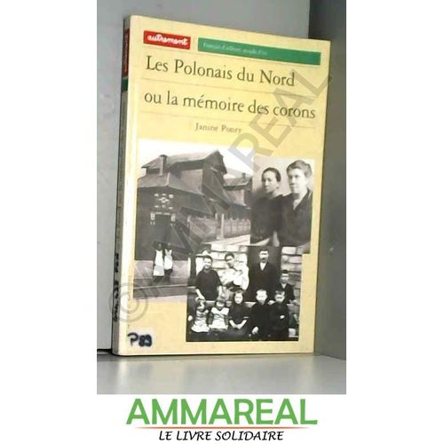 Les Polonais Du Nord Ou La Mémoire Des Corons
