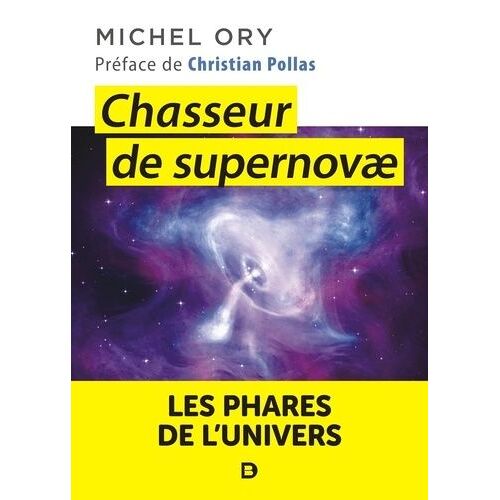 Chasseur De Supernovae - Les Phares De L'univers