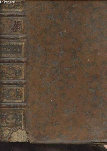 Histoire De François Premier, Dit Le Grand Roi Et Le Père Des Lettres - Tome Sixième Seul