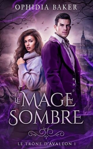 Le Trône D'avallon - Tome 1 - Le Mage Sombre