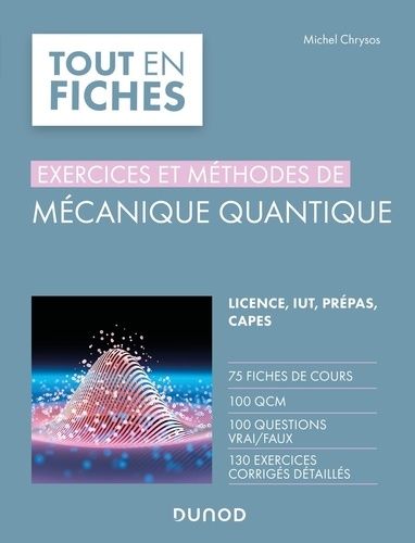 Exercices Et Méthodes De Mécanique Quantique
