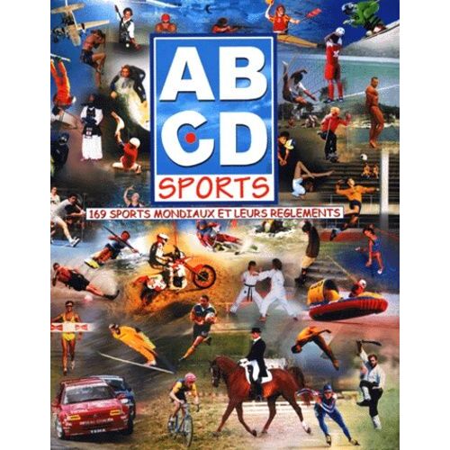 Abcd Sports - 169 Sports Mondiaux Et Leurs Règlements