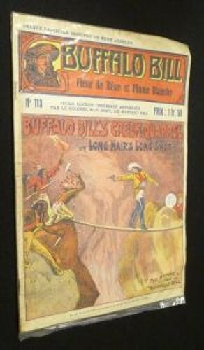Buffalo Bill Fleur De Rêve Et Plume Blanchen°113.  Buffalo Bill S Creek Quarrel Of Long Hair S Long Shot