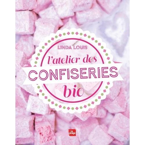 L'atelier Des Confiseries Bio